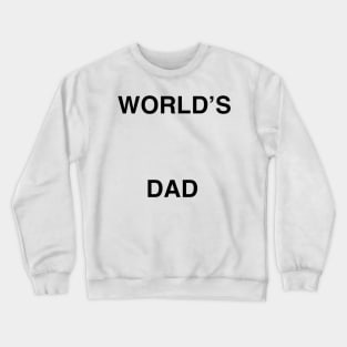 World’s Dad Crewneck Sweatshirt